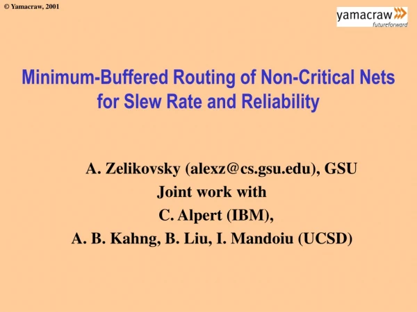 Minimum-Buffered Routing of Non-Critical Nets  for Slew Rate and Reliability