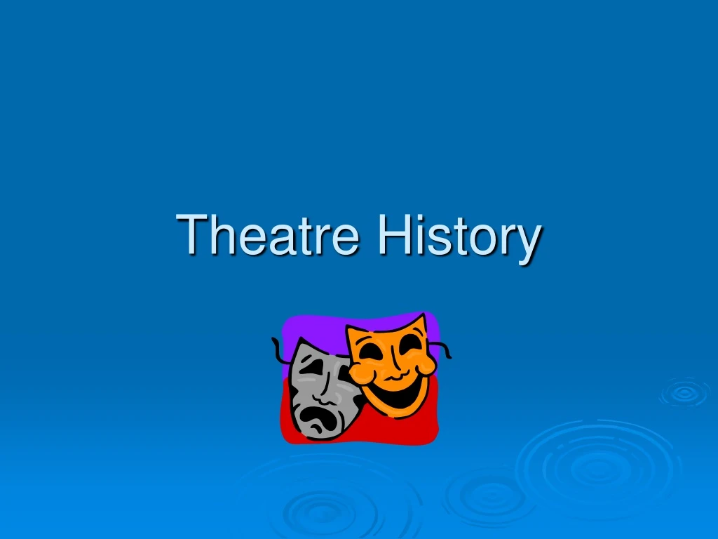 theatre history