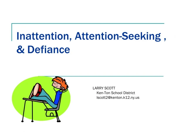 Inattention, Attention-Seeking , &amp; Defiance