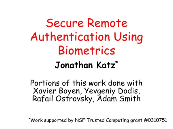 Secure Remote Authentication Using Biometrics