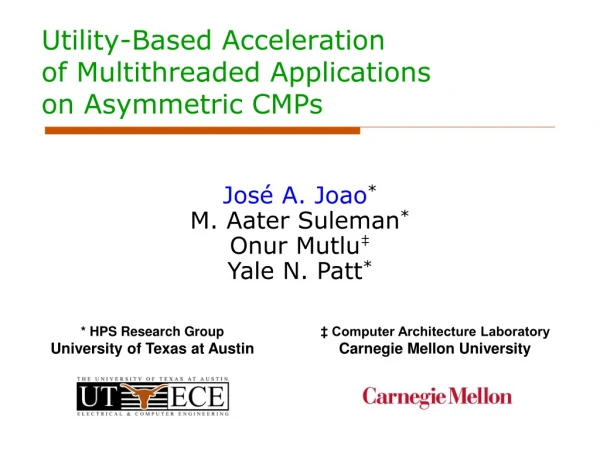 Utility-Based Acceleration  of Multithreaded Applications  on Asymmetric CMPs