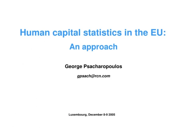 Human capital statistics in the EU: