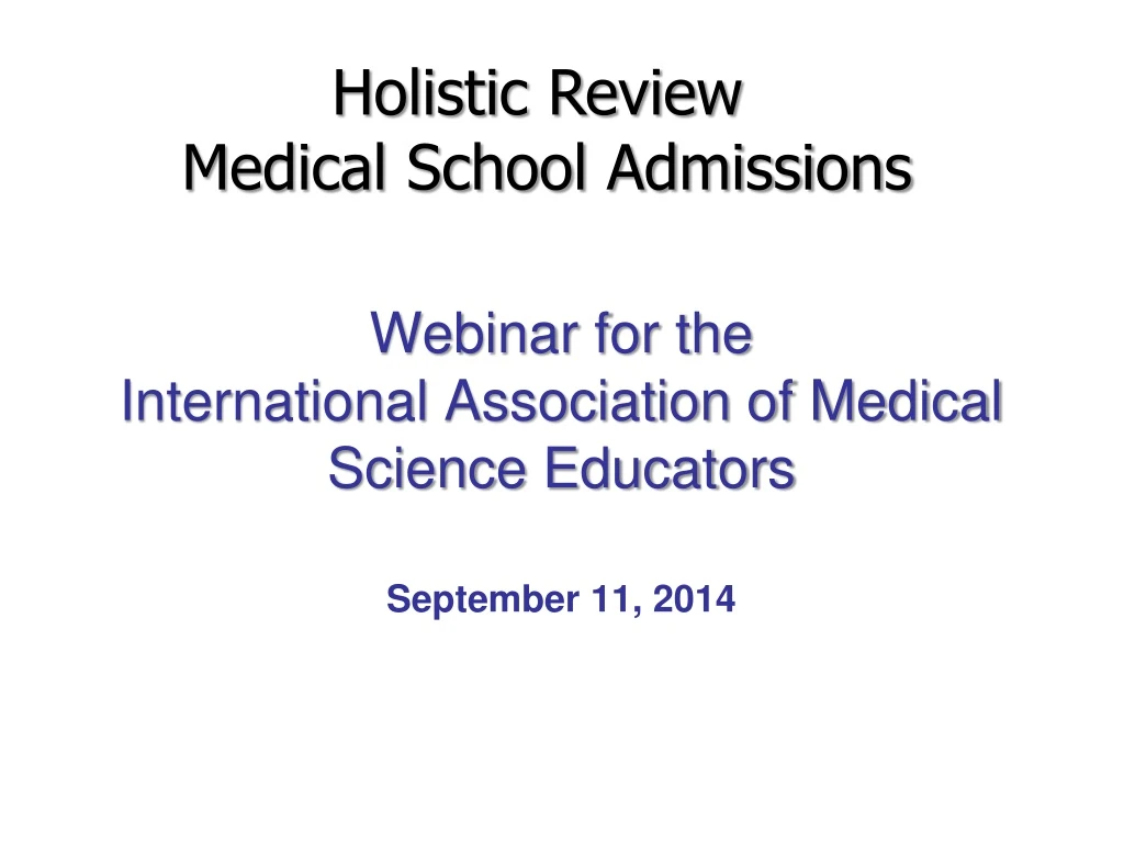 webinar for the international association of medical science educators september 11 2014