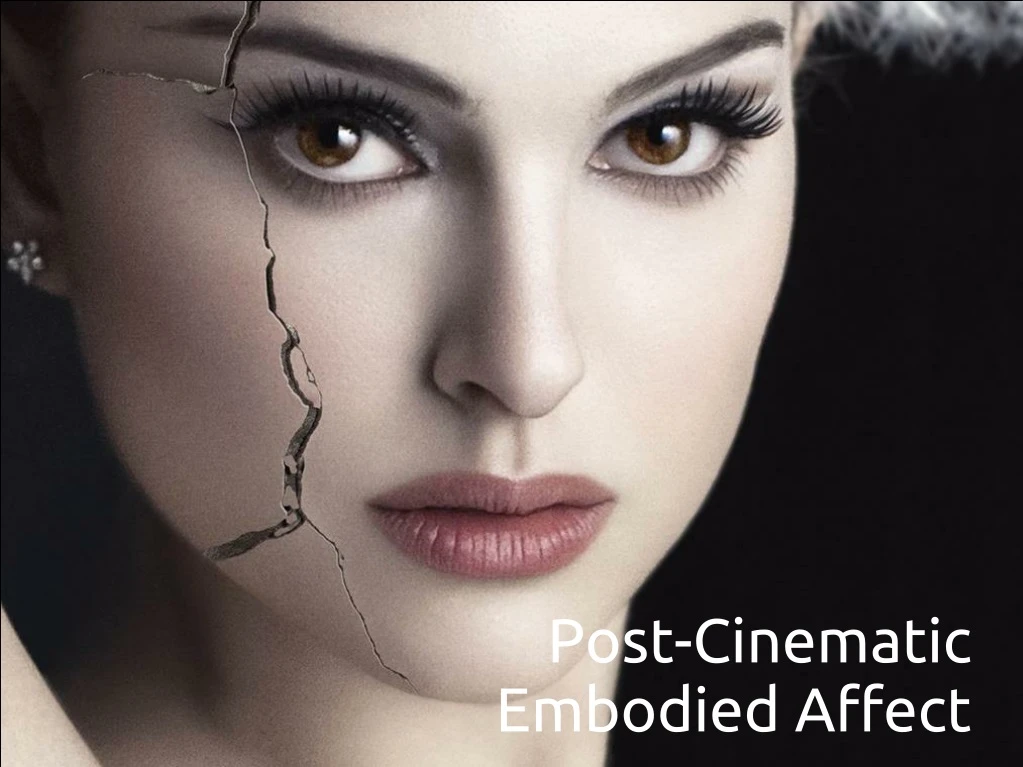 post cinematic embodied affect