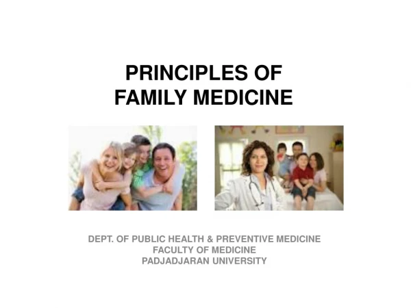 PRINCIPLES OF  FAMILY MEDICINE