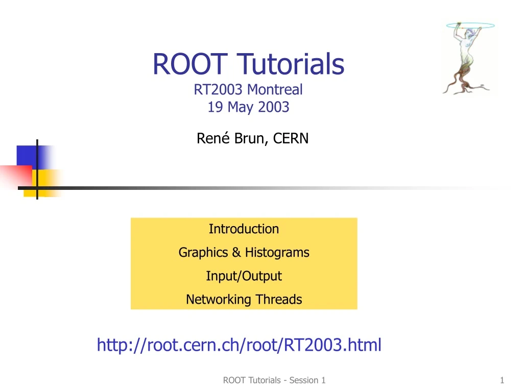 root tutorials rt2003 montreal 19 may 2003