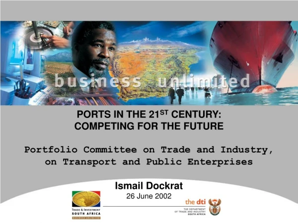 PORTS IN THE 21 ST  CENTURY:  COMPETING FOR THE FUTURE