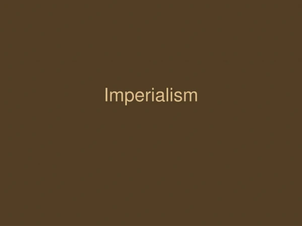 Imperialism