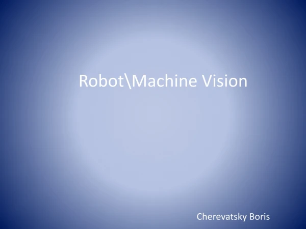 Robot\Machine Vision