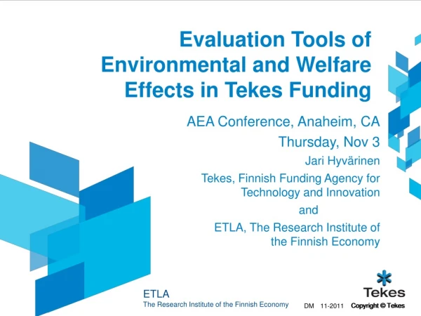 Evaluation Tools of Environmental and Welfare Effects in Tekes Funding
