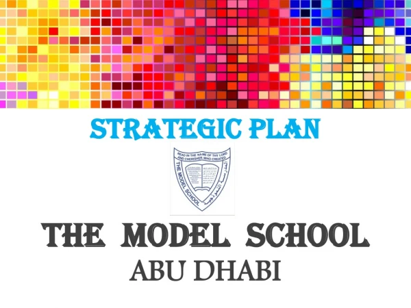 STRATEGIC PLAN THE  MODEL  SCHOOL ABU DHABI