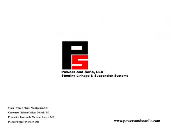 Powers and Sons, LLC Steering Linkage &amp; Suspension Systems