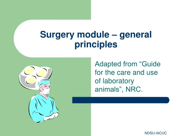 Surgery module – general principles