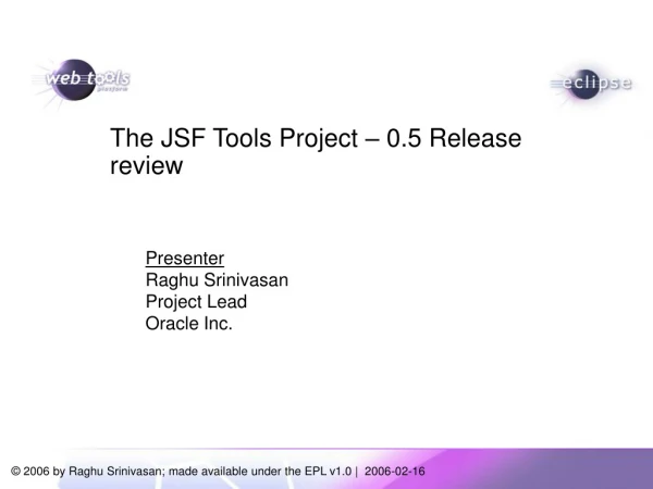 The JSF Tools Project – 0.5 Release review