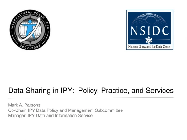 Data Sharing in IPY:  Policy, Practice, and Services
