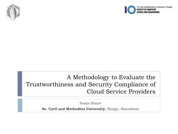 A Methodology to Evaluate the Trustworthiness and Security Compliance of Cloud Service Providers
