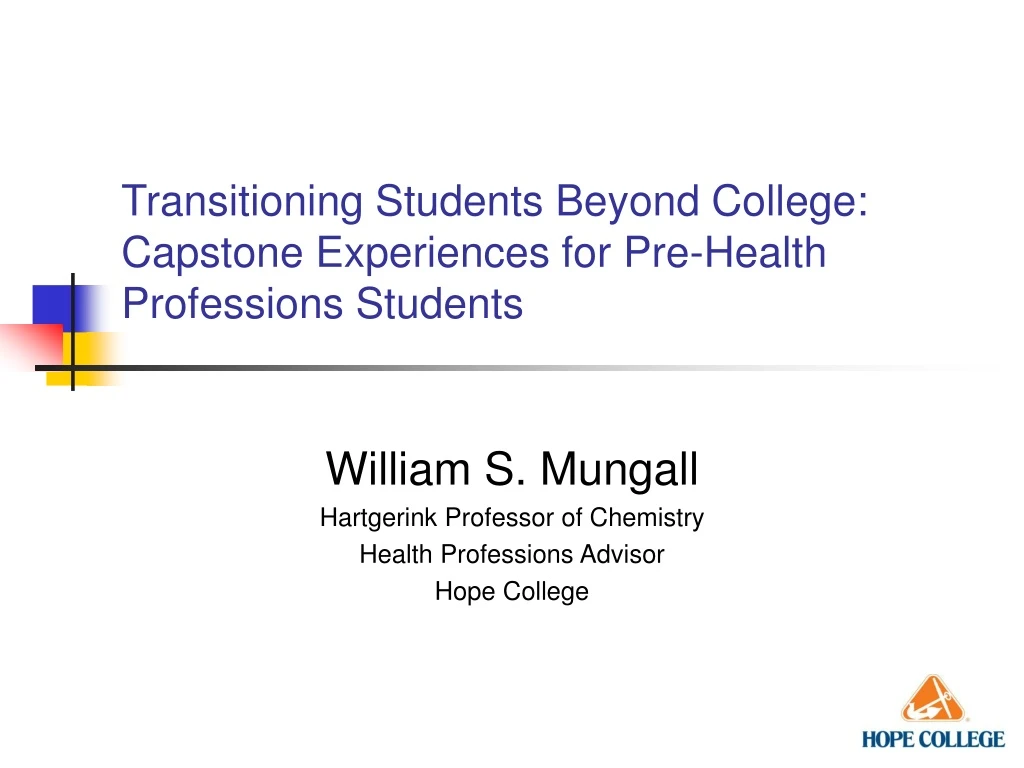 transitioning students beyond college capstone experiences for pre health professions students