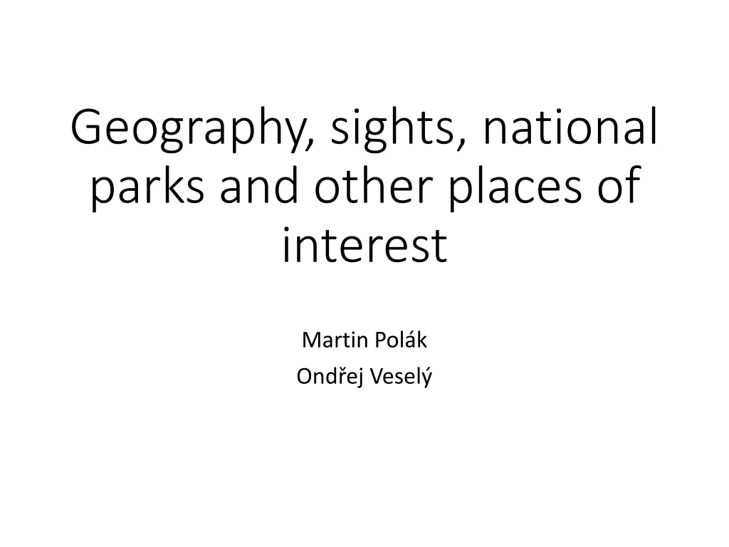 geography sights national parks and other places of interest