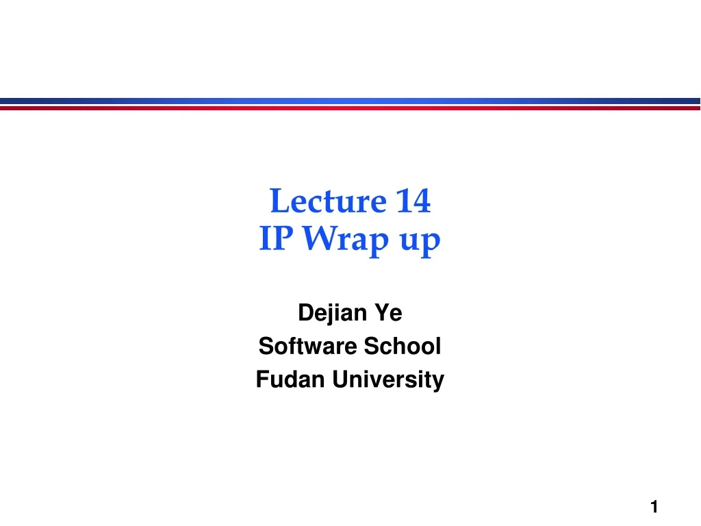 lecture 14 ip wrap up