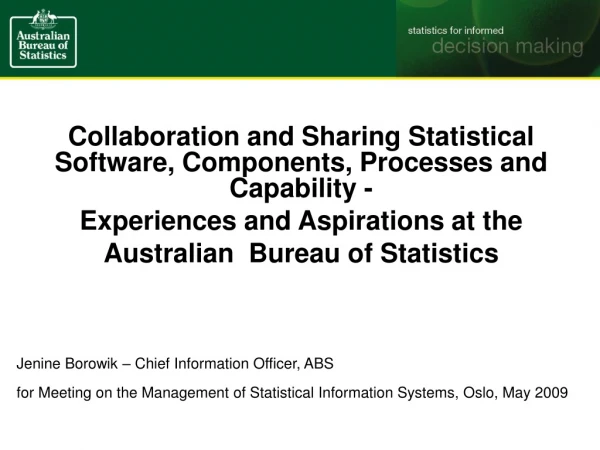 Collaboration and Sharing Statistical Software, Components, Processes and Capability -
