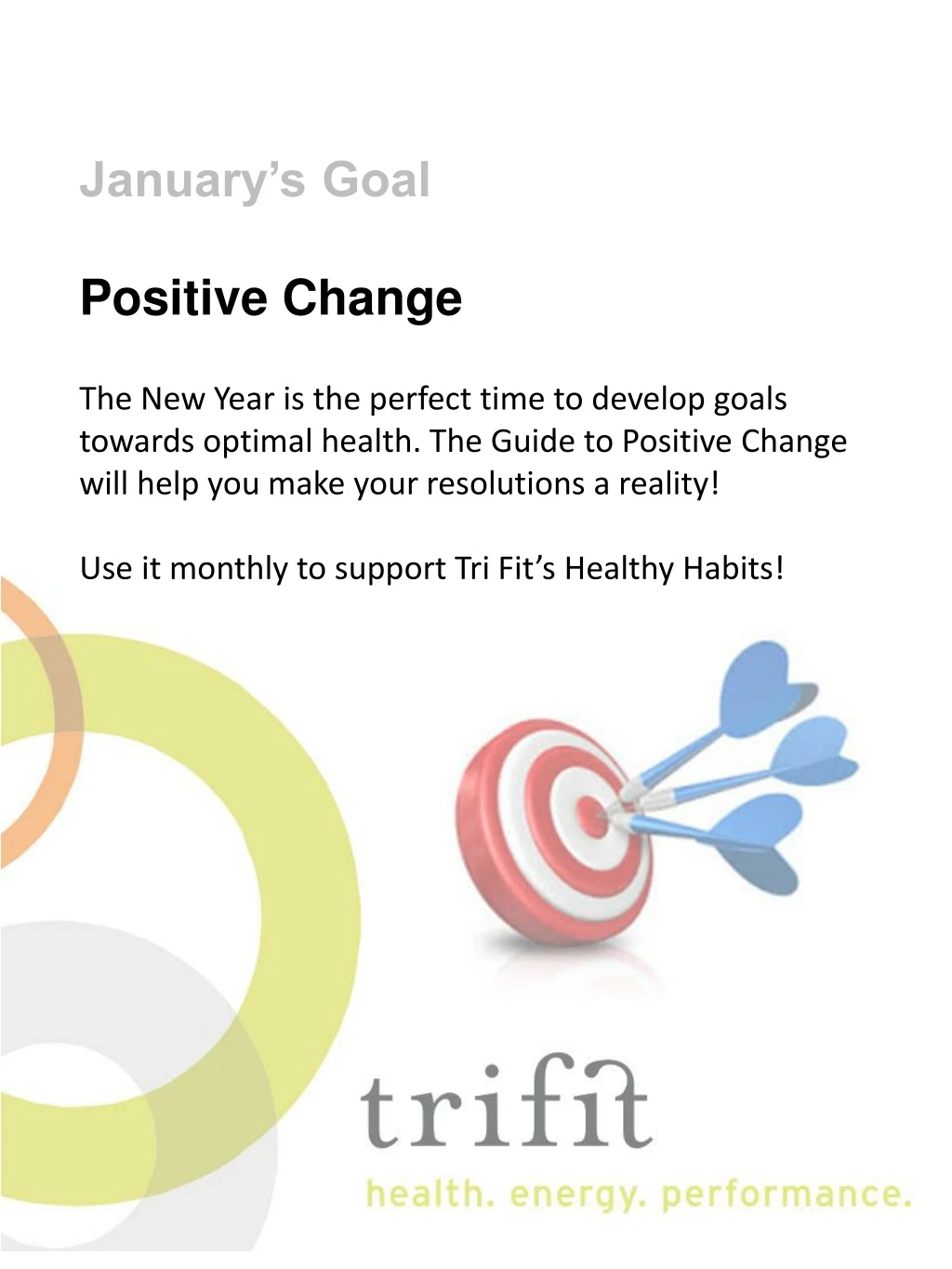 january s goal positive change