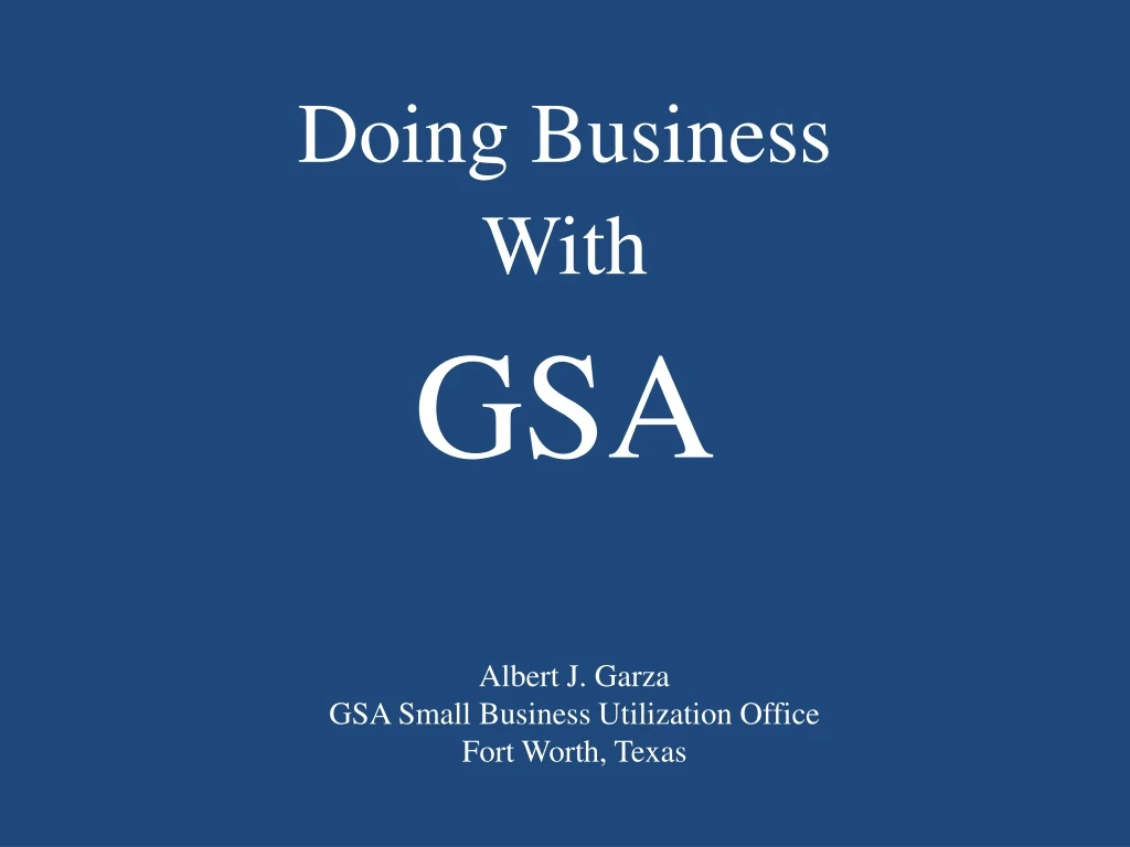 albert j garza gsa small business utilization office fort worth texas