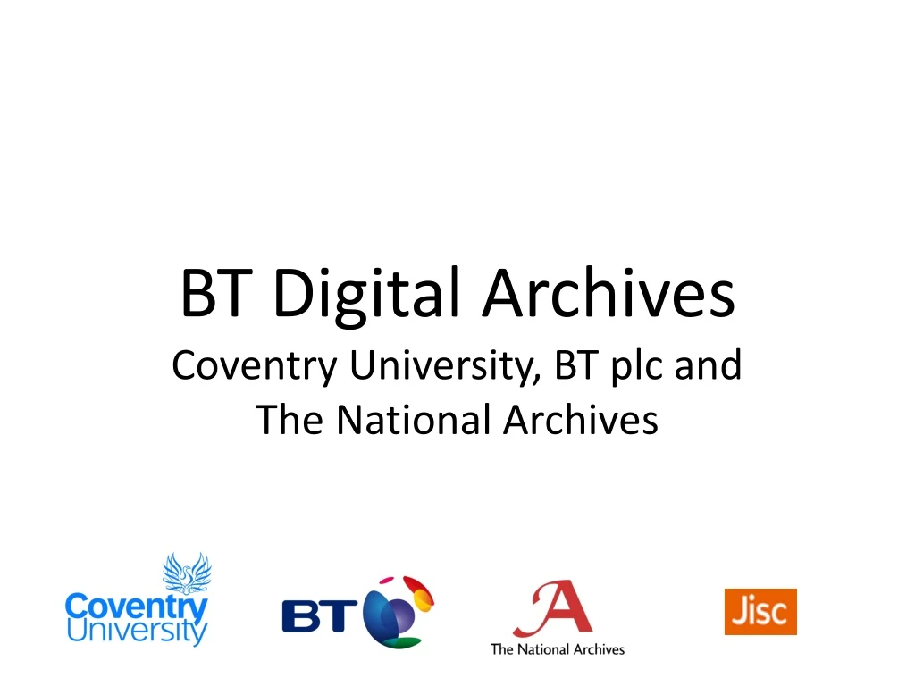 bt digital archives coventry university bt plc and the national archives