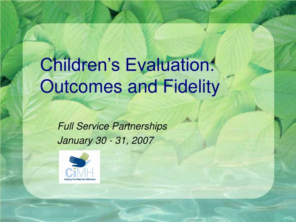 children s evaluation outcomes and fidelity