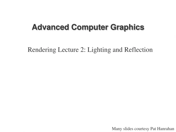 Advanced Computer Graphics