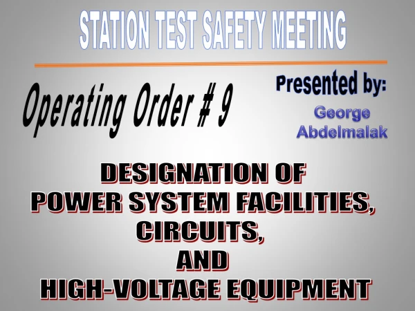 STATION TEST SAFETY MEETING