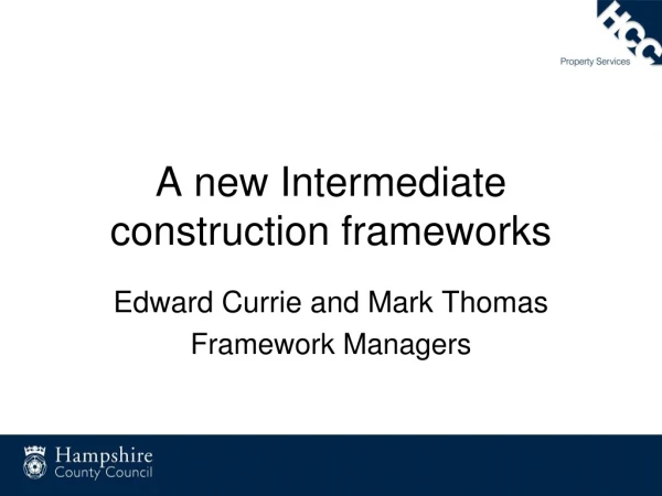 A new Intermediate  construction frameworks