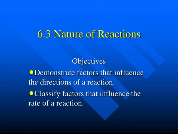 6.3 Nature of Reactions