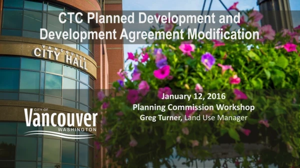 CTC Planned Development and Development Agreement Modification