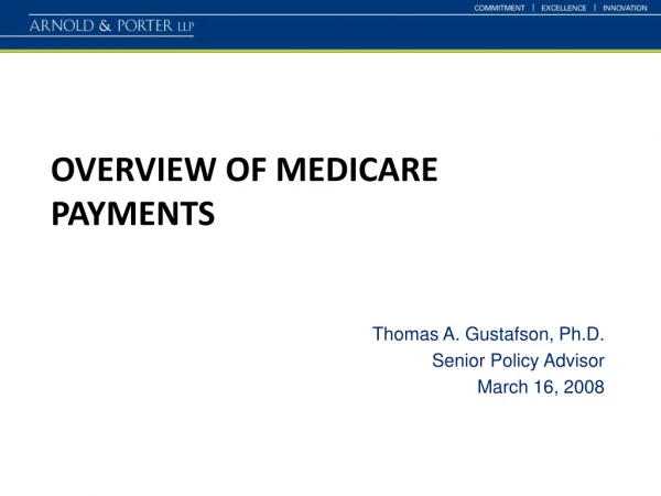 OVERVIEW OF Medicare payments