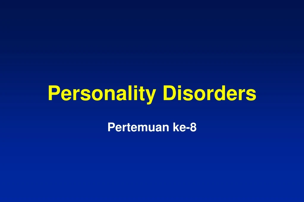 personality disorders