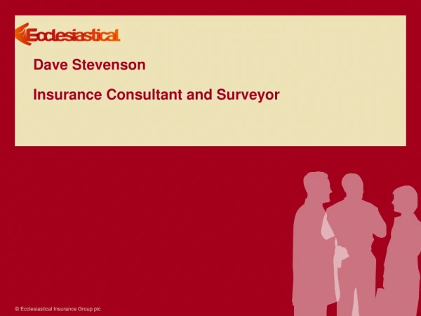 Dave Stevenson Insurance Consultant and Surveyor