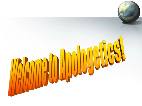 Welcome to Apologetics!