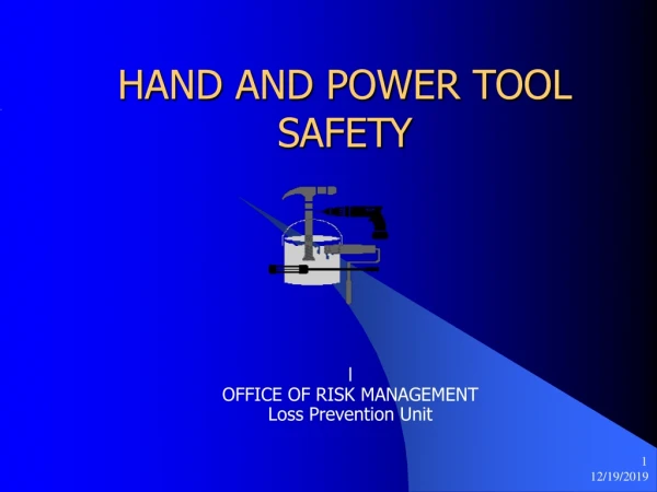 HAND AND POWER TOOL SAFETY