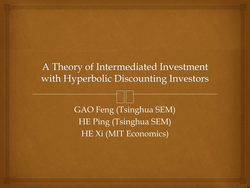 a theory of intermediated investment with hyperbolic discounting investors