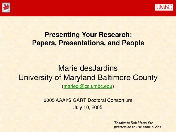 Presenting Your Research: Papers, Presentations, and People