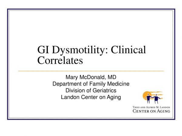 GI Dysmotility: Clinical Correlates