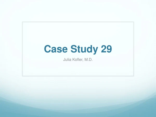 Case Study 29