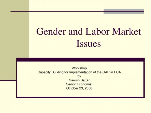 Gender and Labor Market Issues