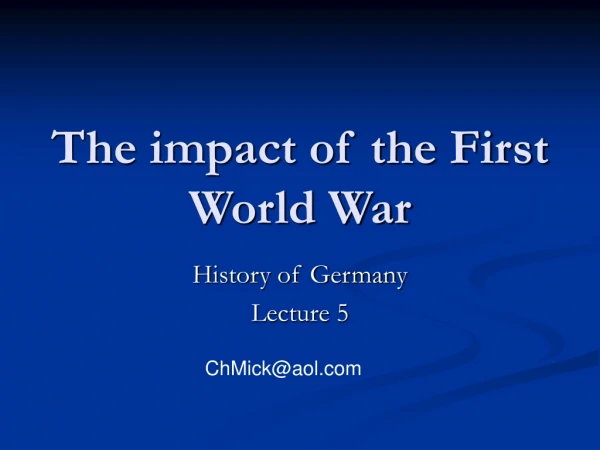 The impact of the First World War