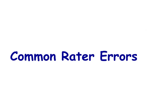 Common Rater Errors