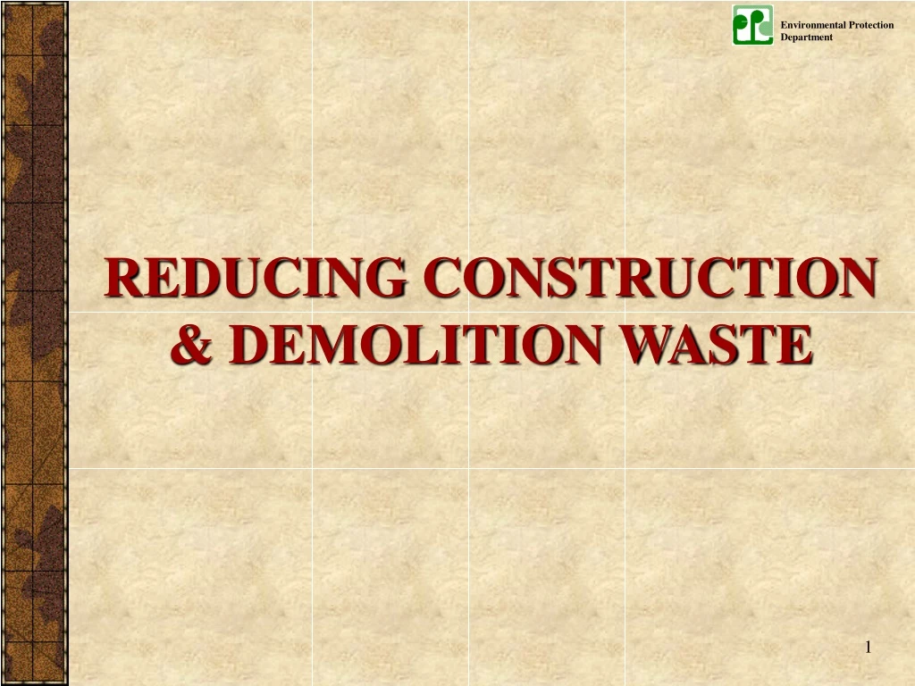 reducing construction demolition waste