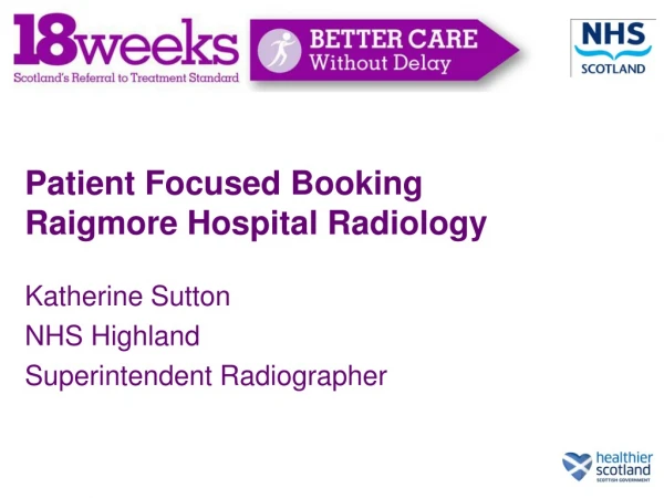 Patient Focused Booking  Raigmore Hospital Radiology