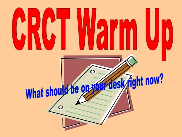 CRCT Warm Up