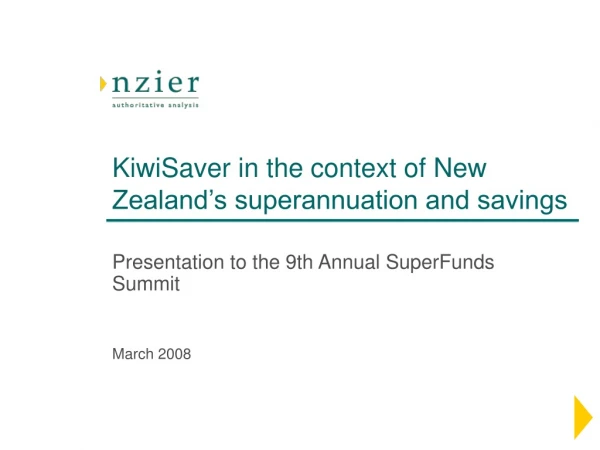 KiwiSaver in the context of New Zealand’s superannuation and savings