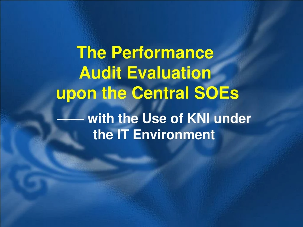 the performance audit evaluation upon the central soes